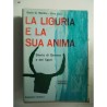 LA LIGURIA E LA SUA ANIMA Storia di Genova e dei liguri